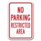 Signmission No Parking Restricted Area 12inx18in Heavy Gauge Aluminums, A-1218 No Parkings - Restr Area A-1218 No Parking Signs - Restr Area - alternate 1